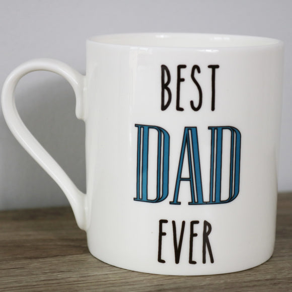 Mugs for dads Love The Mug Best Dad Ever