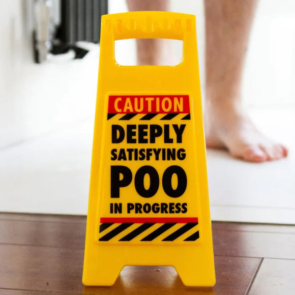 Desk Warning Sign - Satisfying Poo plastic warning sign