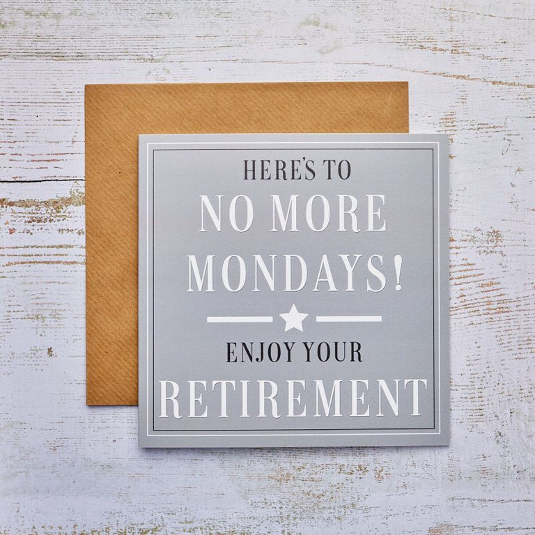 Retirement Card Grey With White Star No More Mondays