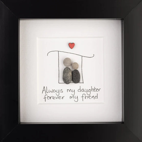 Always My Daughter Black Frame 4x4